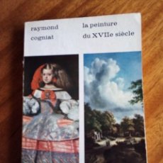 Libros de segunda mano: LA PEINTURE DU XVIIE SIÈCLE. PONT ROYAL. LE LIVRE-MUSÉE