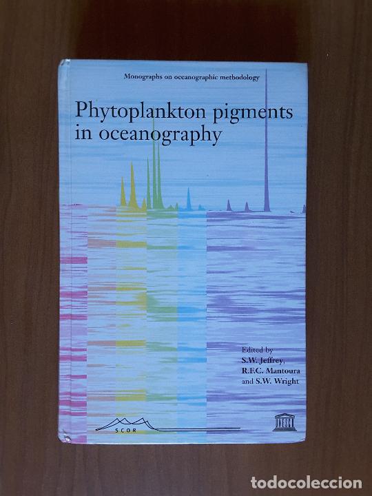 Libros de segunda mano: Phytoplankton pigments in oceanography - Foto 1