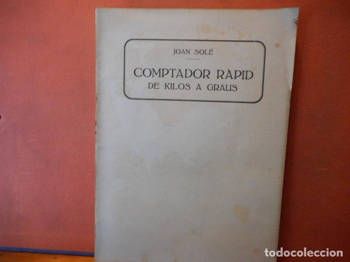 Libros de segunda mano: COMPTADOR RAPID DE KILOS A GRAUS. - Foto 1