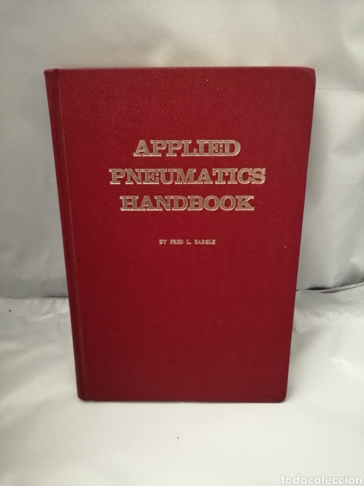 Libros de segunda mano: APPLIED PNEUMATICS HANDBOOK - Foto 1
