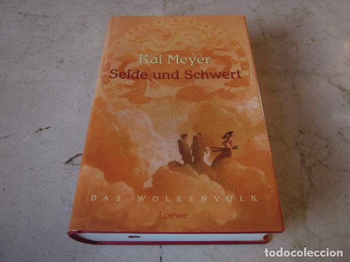 Libros de segunda mano: KAI MEYER - SEIDE UND SCHWERT - LOEWE 2006 - Foto 1