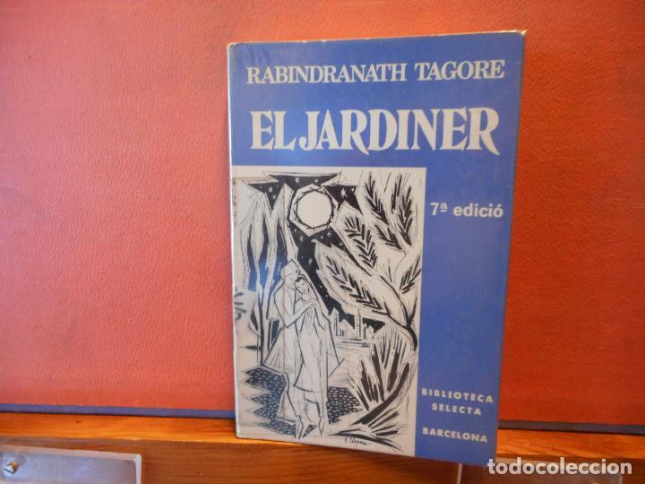 Libros de segunda mano: EL JARDINER. RABINDRANATH TAGORE. EDITORIAL SELECTA. - Foto 1