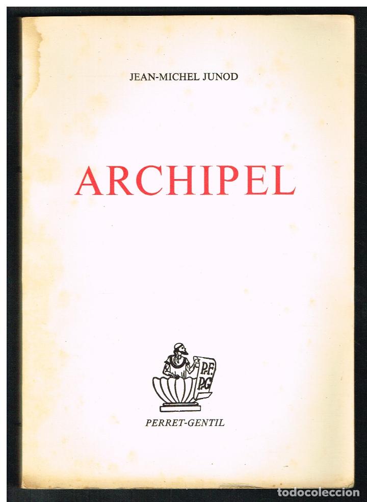 Libros de segunda mano: ARCHIPEL - JEAN MICHEL JUNOD - 1970 - EN FRANC&Eacute;S - Foto 1