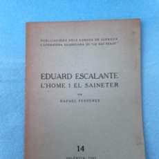 Libros de segunda mano: LO RAT PENAT,EDUARD ESCALANTE L’HOME I EL SAINETER - PORTES 4,99