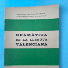 Libros de segunda mano: GRAMATICA DE LA LENGUA VALENCIANA 32 1977 -LO RAT PENAT- PORTES 4,99
