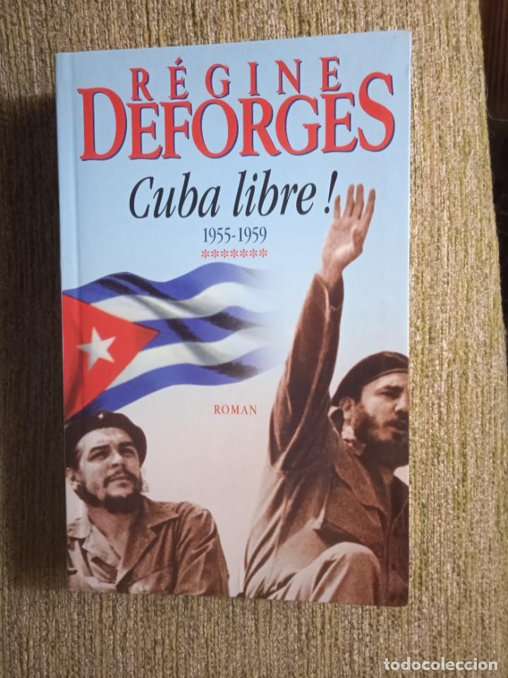 Libros de segunda mano: CUBA LIBRE! 1955-1959, R&eacute;gines deforges - Foto 1