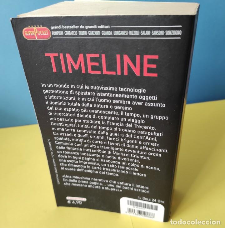 Libros de segunda mano: MICHAEL CRICHTON - TIMELINE [LIBRO EN ITALIANO] - Foto 2