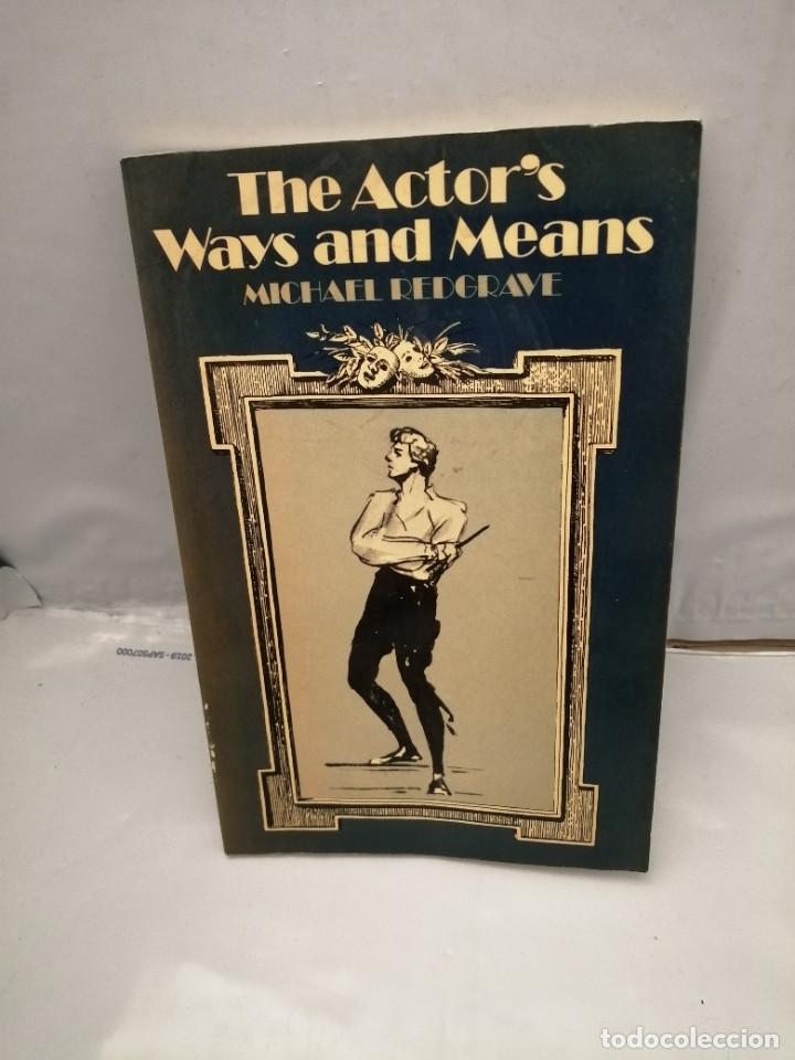 Libros de segunda mano: THE ACTORS WAYS AND MEANS - Foto 1