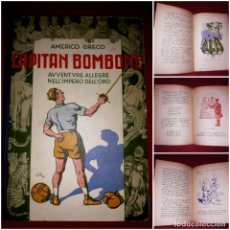 Libros de segunda mano: CAPITAN BOMBONE DE AMERICO GRECO ILUSTRADO 1944 CON DEDICATORIA Y NOMBRE DEL AUTOR ( ITALIANO )