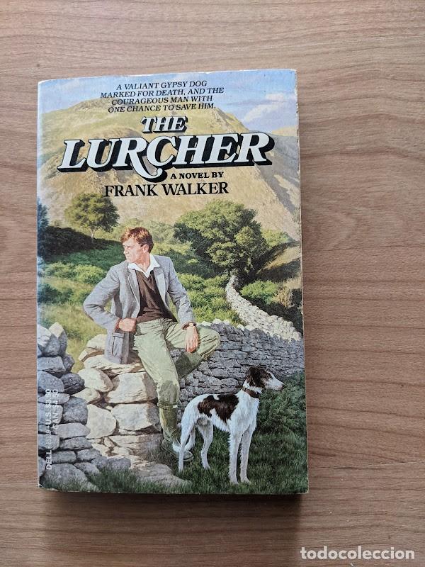 Libros de segunda mano: THE LURCHER. FRANK WALKER