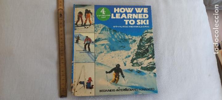 Libros de segunda mano: HOW WE LEARNED TO SKI. ALI ROSS AND HAROLD EVANS. 1983 COLLINS. APRENDER A ESQUIAR.