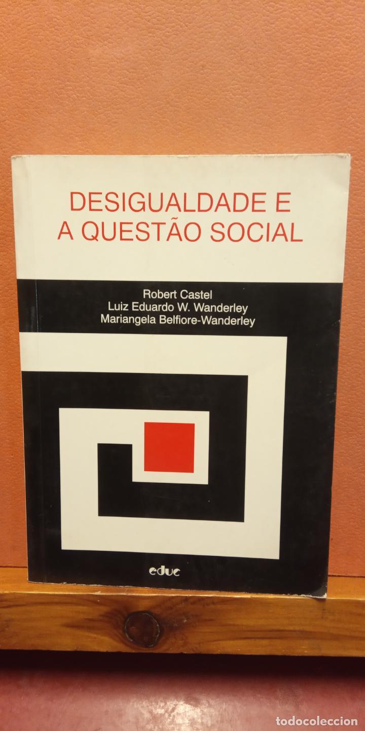 Libros de segunda mano: DESIGUALDADE E A QUESTAO SOCIAL. ROBERT CASTEL. EDUC - Foto 1