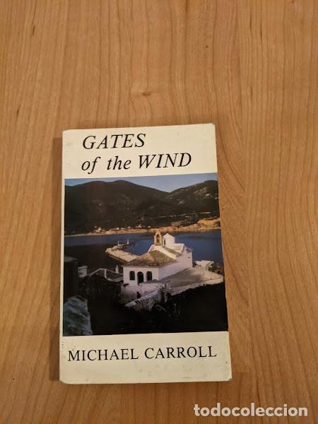 Libros de segunda mano: GATES OF THE WIND. MICHAEL CARROLL