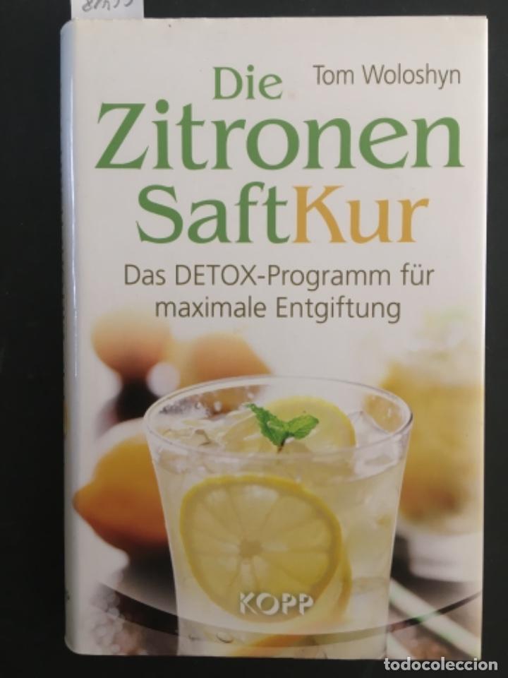 Libros de segunda mano: DIE ZITRONEN SAFTKUR, TOM WOLOSHYN - Foto 1