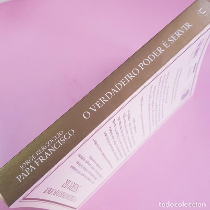 Libros de segunda mano: LIBRO-JORGE BERGOGLIO.PAP&Aacute; FRANCISCO-O VERDADEIRO PODER E SERVIR-PORTUGU&Eacute;S-IMPOLUTO - Foto 2