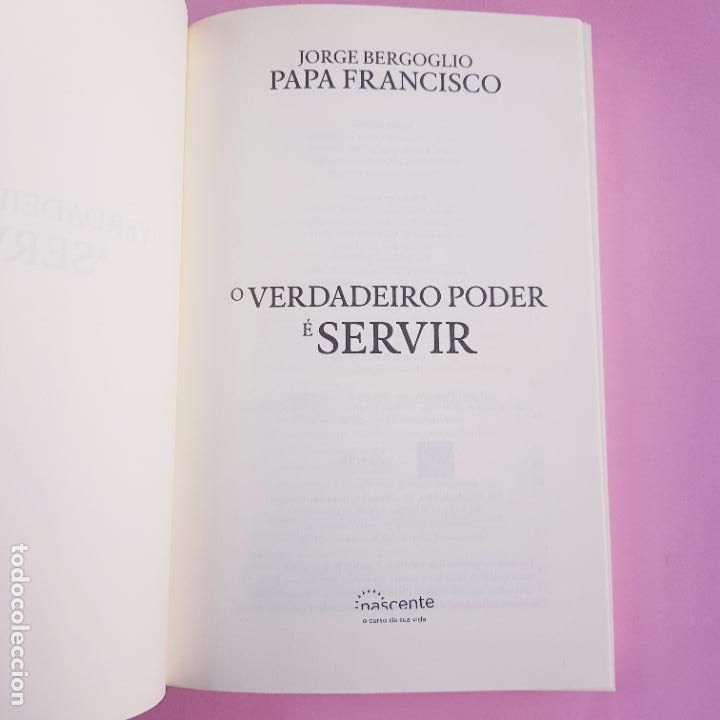 Libros de segunda mano: LIBRO-JORGE BERGOGLIO.PAP&Aacute; FRANCISCO-O VERDADEIRO PODER E SERVIR-PORTUGU&Eacute;S-IMPOLUTO - Foto 6
