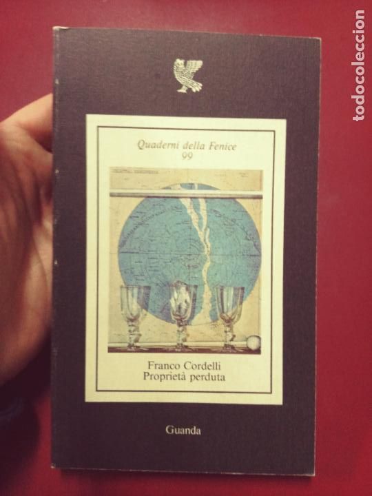 Livres d'occasion: Franco Cordelli: Propriet&agrave; perduta (Ugo Guanda editore. 1983)