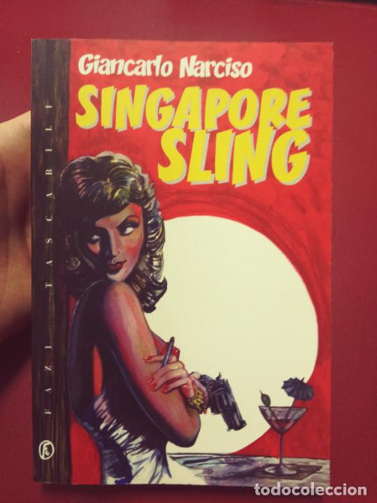 Livres d'occasion: Giancarlo Narciso: Singapore Sling (Fazi editore. 2005)