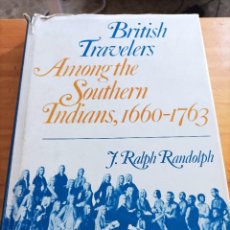 Libros de segunda mano: AMONG THE SOUTHERN INDIANS,1660-1763,J.RALPH RANDOLPH,1973,183 PAG.
