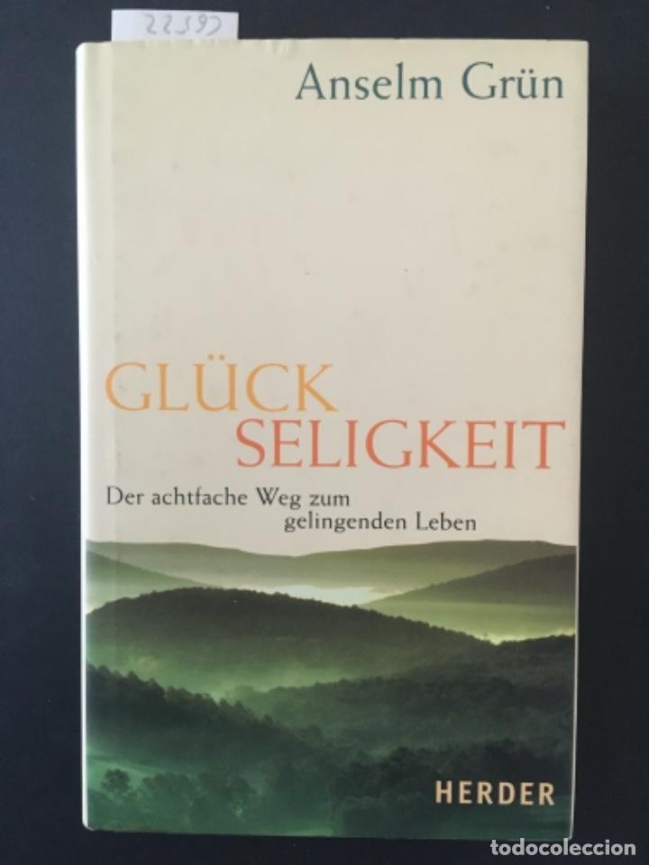 Libros de segunda mano: GL&Uuml;CK SELIGKEIT, ANSELM GR&Uuml;N - Foto 1