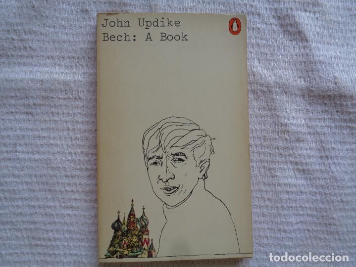 Libros de segunda mano: JOHN UPDIKE. BECH: A BOOK. 1972. - Foto 1