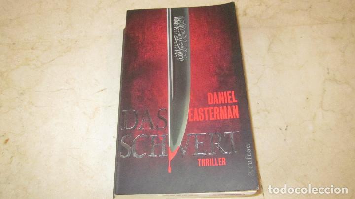 Libros de segunda mano: DANIEL EASTERMAN - DAS SCHWERT - AUFBAU 2009 - Foto 1
