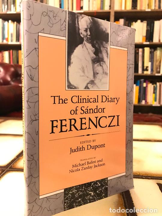 Libros de segunda mano: The clinical diary of S&aacute;ndor Ferenczi. Edited by Judith Dupont.