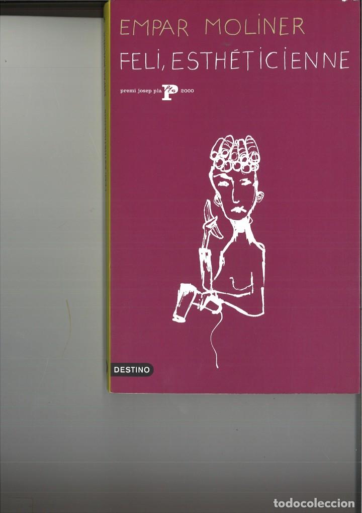 Libros de segunda mano: FELI, ESTH&Eacute;TICIENNE. Ampar Moliner - Foto 1