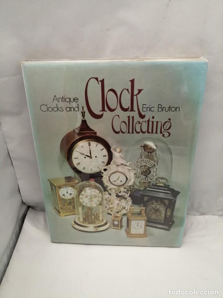 Libros de segunda mano: ANTIQUE CLOCKS AND CLOCK COLLECTING - Foto 1