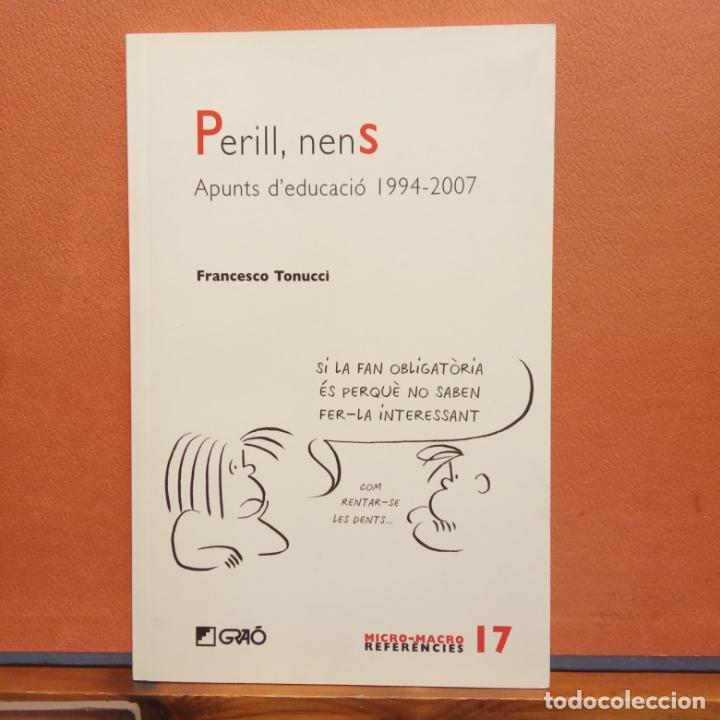 Libros de segunda mano: PERILL, NENS. FRANCESCO TONUCCI. EDITORIAL GRA&Oacute; - Foto 1