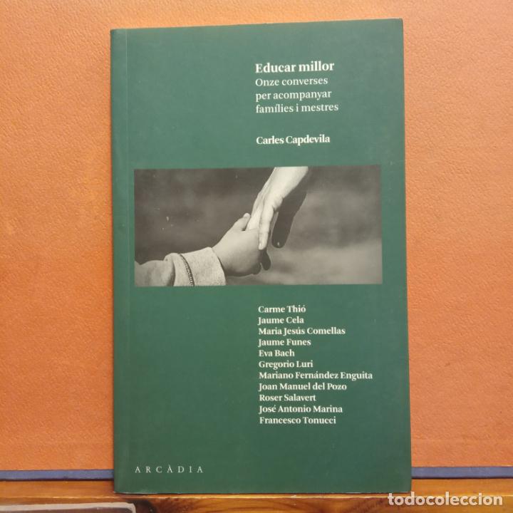 Libros de segunda mano: EDUCAR MILLOR. CARLES CAPDEVILA. ARC&Agrave;DIA EDITORIAL - Foto 1