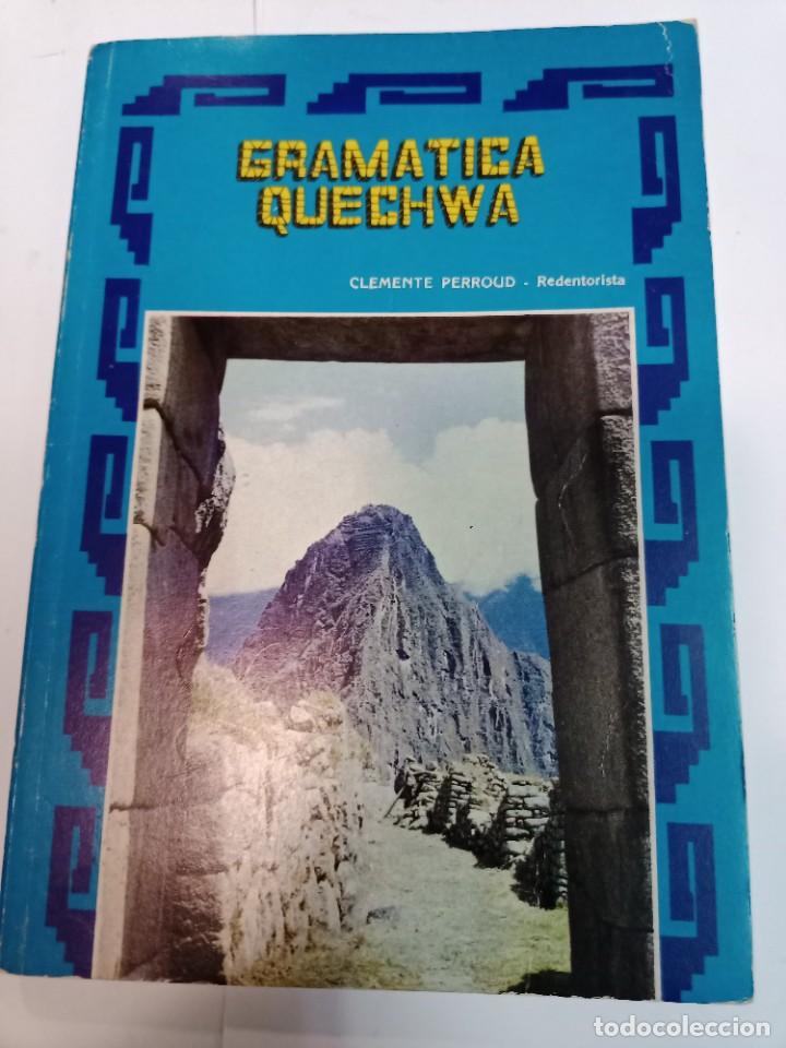 Libros de segunda mano: CLEMENTE PERROUD Gram&aacute;tica quechwa SA9220 - Foto 1