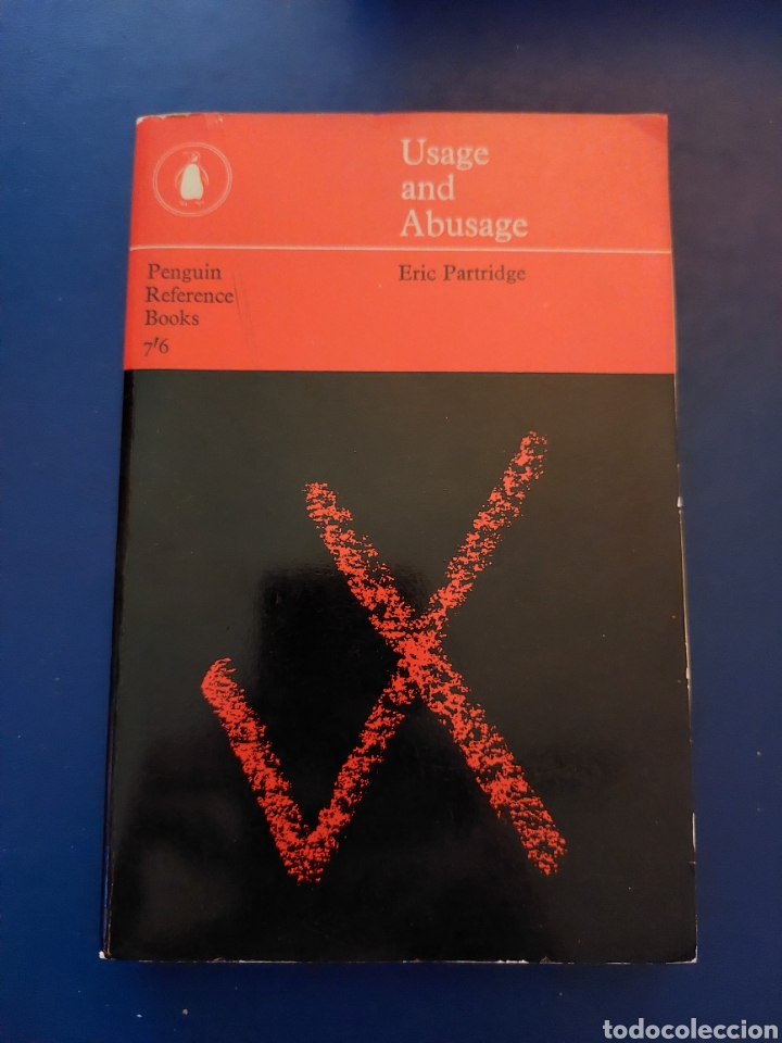 Libros de segunda mano: USAGE AND ABUSAGE - ERIC PARTRIDGE - 1957 - PENGUIN BOOKS - Foto 1