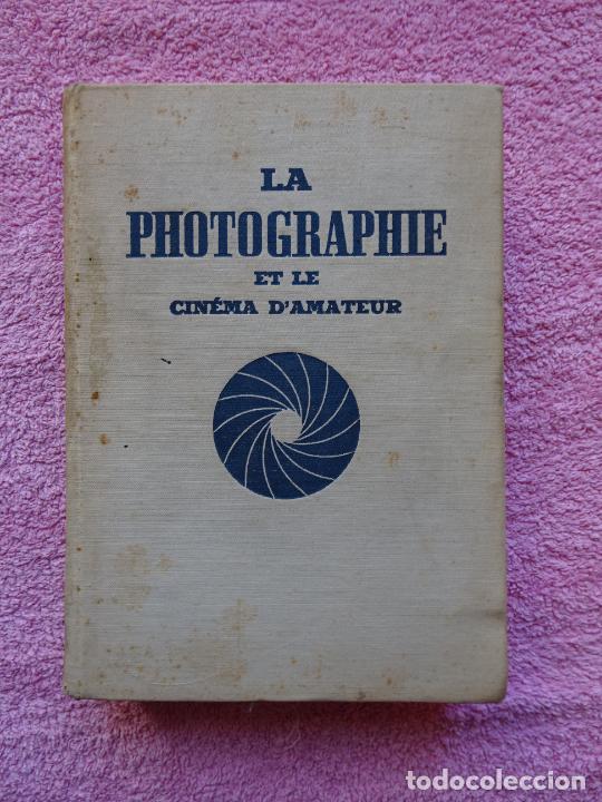 Libros de segunda mano: la photographie et le cin&eacute;ma d'amateur 1956 jean roubier librairie larousse 4&ordf; edici&oacute;n