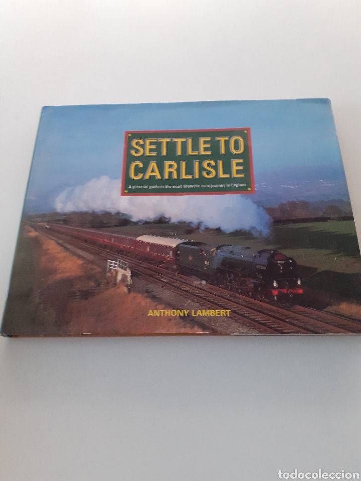 Libros de segunda mano: Settle to Carlisle, Anthony Lambert, 1997 ingl&eacute;s - Foto 1