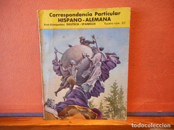 Libri di seconda mano: CORRESPONDENCIA PARTICULAR HISPANO-ALEMANA. ENRIQUE KUCERA, AUTOR-EDITOR.
