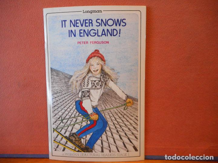 Libros de segunda mano: IT NEVER SNOWS IN ENGLAND!. PETER FERGUSON. LONGMAN. - Foto 1