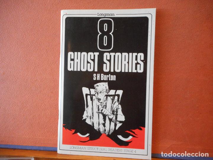 Libros de segunda mano: EIGHT GHOST STORIES. S. H. BURTON. LONGMAN. - Foto 1