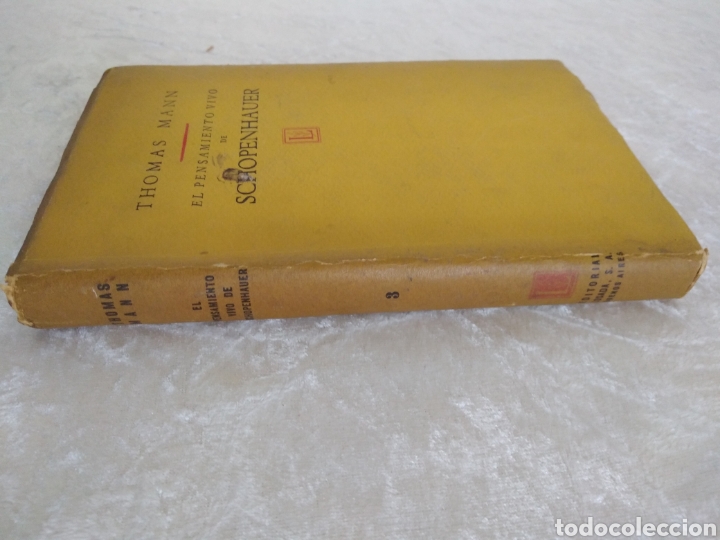 Libros de segunda mano: THOMAS MANN: EL PENSAMIENTO VIVO DE SCHOPENHAUER, ED. LOSADA, 1946 - Foto 8