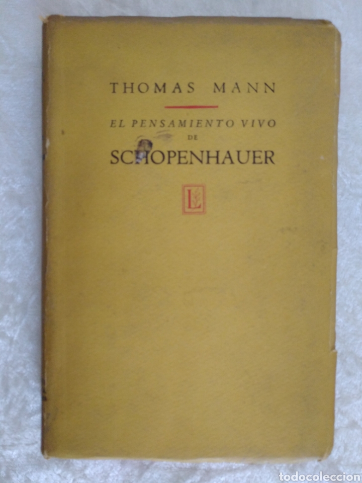 Libros de segunda mano: THOMAS MANN: EL PENSAMIENTO VIVO DE SCHOPENHAUER, ED. LOSADA, 1946 - Foto 3