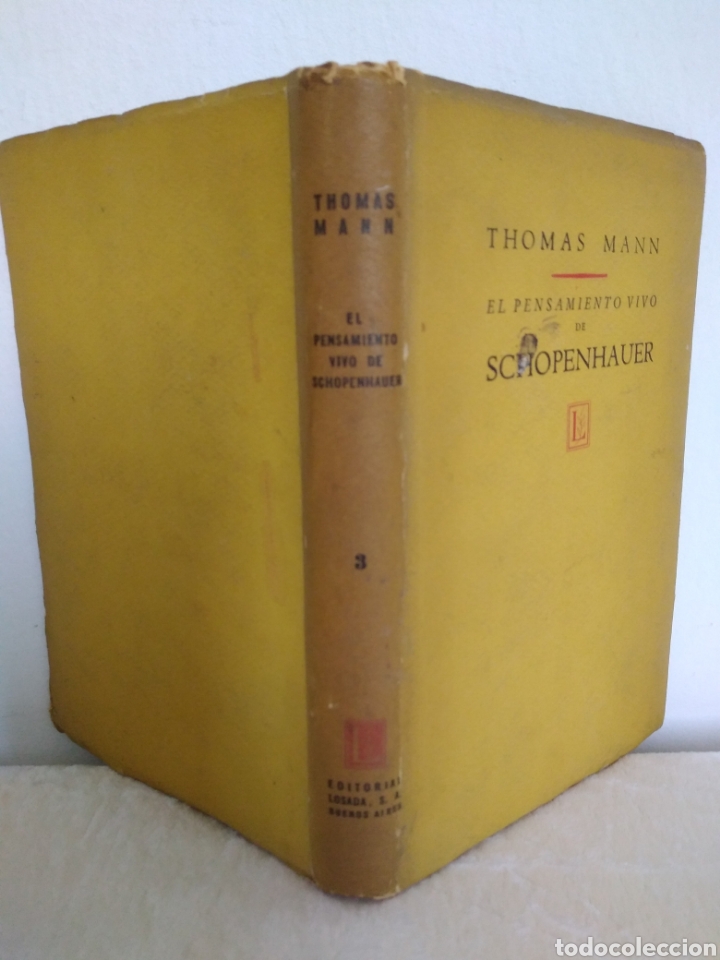 Libros de segunda mano: THOMAS MANN: EL PENSAMIENTO VIVO DE SCHOPENHAUER, ED. LOSADA, 1946 - Foto 2