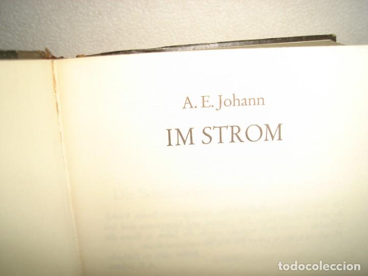 Libros de segunda mano: 163- ALEM&Aacute;N - IM STROM - A. E. JOHANN - Foto 4