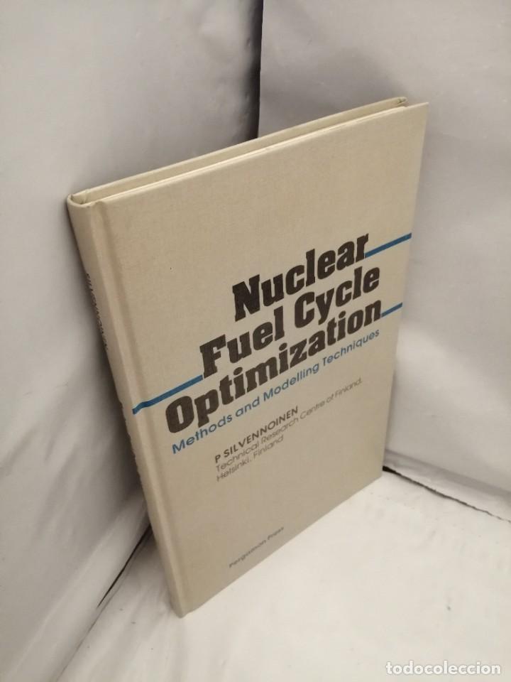 Libros de segunda mano: NUCLEAR FUEL CYCLE OPTIMIZATION: METHODS AND MODELLING TECHNIQUES (HARDCOVER) - Foto 4