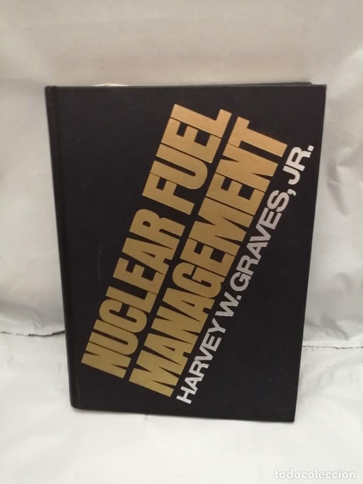 Libros de segunda mano: NUCLEAR FUEL MANAGEMENT - Foto 1