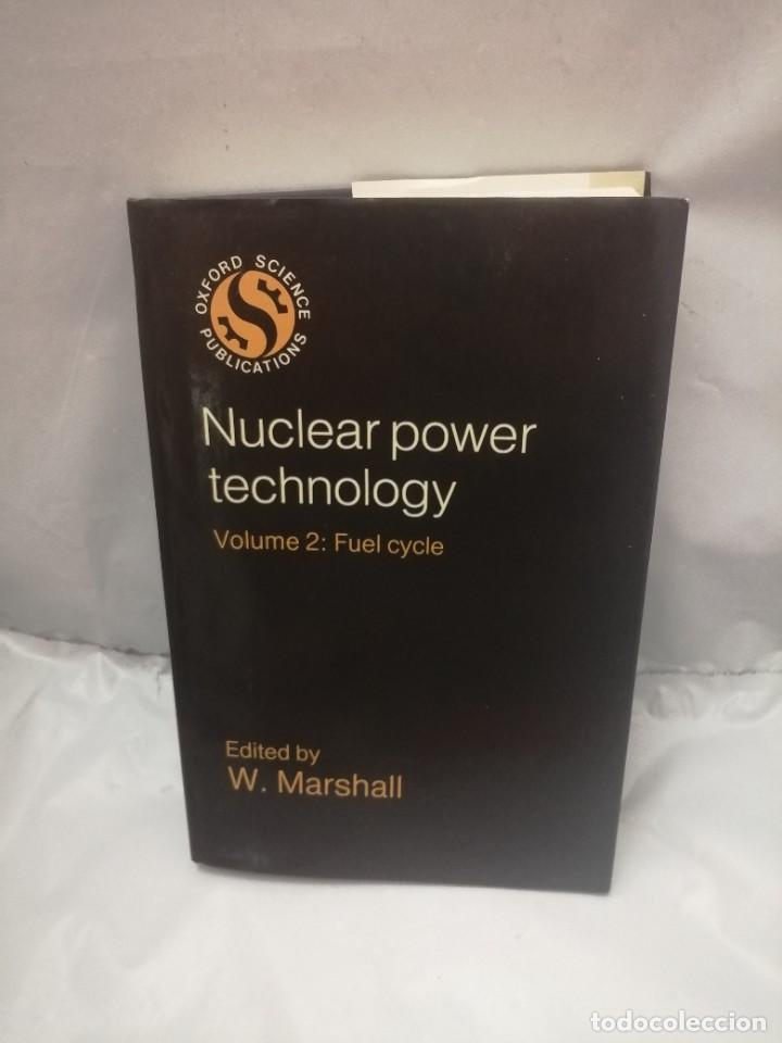 Libros de segunda mano: NUCLEAR POWER TECHNOLOGY, VOLUME 2: FUEL CYCLE - Foto 1