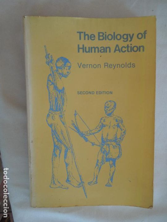 Gebrauchte B&uuml;cher: THE BIOLOGY OF HUMAN ACTION - VERNON REYNOLDS - Freeman & Company, W. H., 1980.