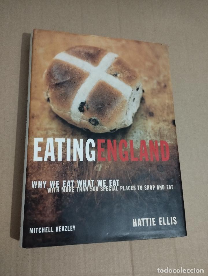 Libros de segunda mano: EATING ENGLAND (HATTIE ELLIS) - Foto 1