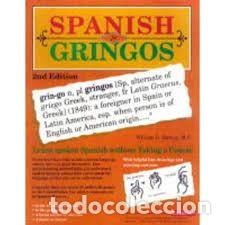 Libros de segunda mano: Spanish for Gringos. William C. Harvey - Foto 1