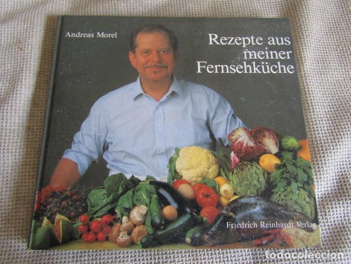Libros de segunda mano: Rezepte aus Meiner Fernsehk&uuml;che - Andreas Morel