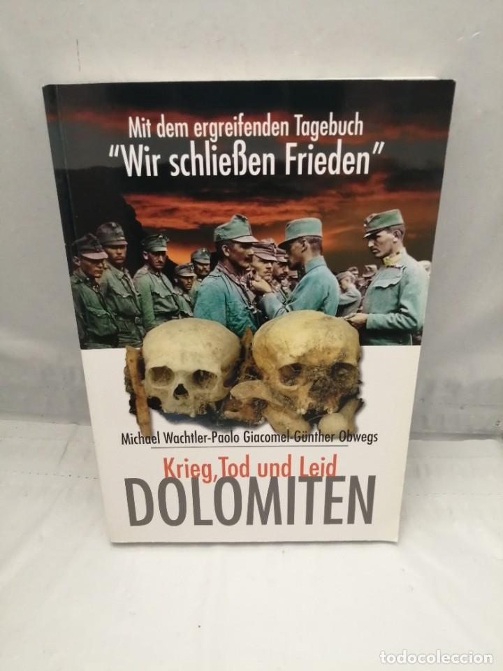 Libros de segunda mano: DOLOMITEN. KRIEG, TOD UND LEID - Foto 1